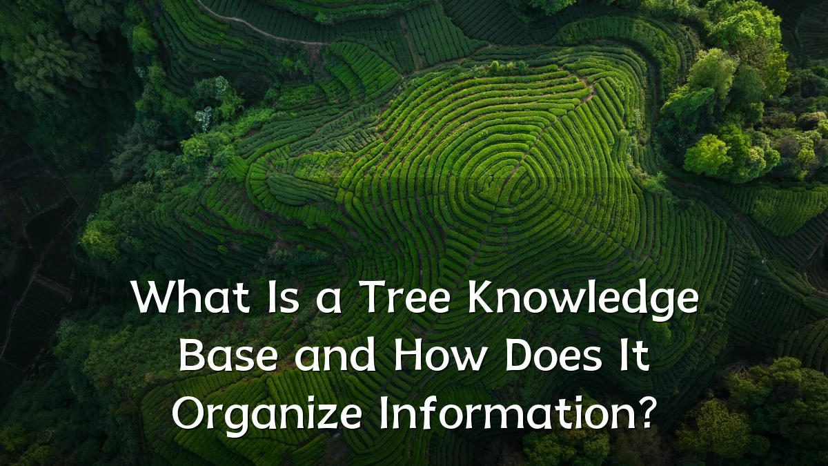 What Is a Tree Knowledge Base and How Does It Organize Information?